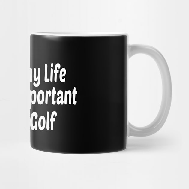 Funny Life is Full of Important Choices Golf Gift for Golfers, Golf Lovers,Golf Funny Quote by wiixyou